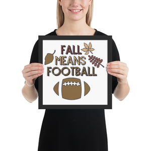 Fall means football Wall Art