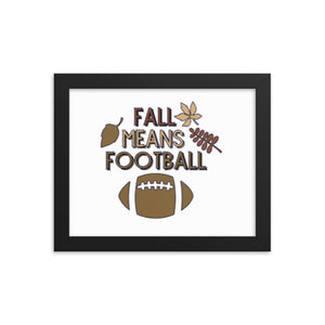 Fall means football Wall Art